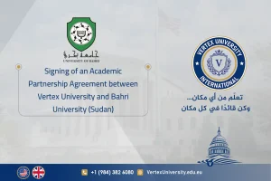 Signature d’un accord de partenariat universitaire entre Vertex University et l’Université de Bahri (Soudan)