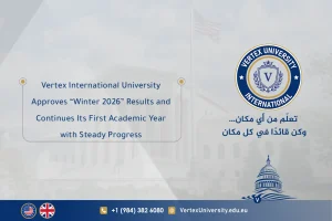Vertex International University approuve les résultats de l’« hiver 2026 » et poursuit sa première année universitaire avec une progression régulière